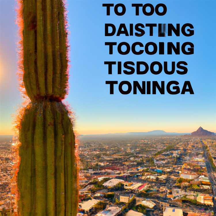 Top Things to Do in Tucson AZ